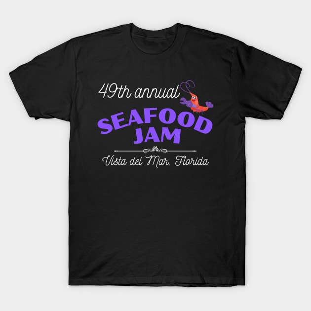 Vista del Mar 49th Annual Seafood Jam T-Shirt by MalibuSun